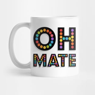 OH MATE Mug